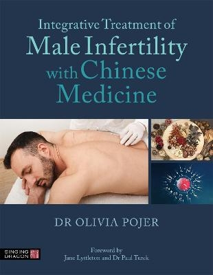 Integrative Treatment of Male Infertility with Chinese Medicine - Dr Olivia Pojer