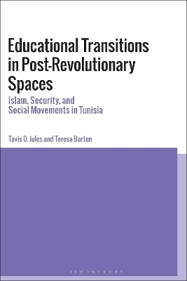 Educational Transitions in Post-Revolutionary Spaces - Dr tavis d. jules, Dr Teresa Barton