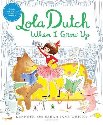 Lola Dutch When I Grow Up - Kenneth Wright