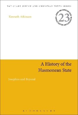 A History of the Hasmonean State - Professor Kenneth Atkinson