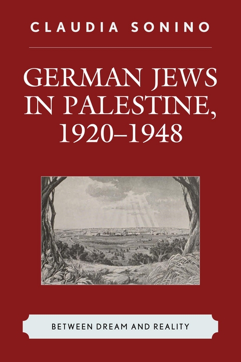 German Jews in Palestine, 1920-1948 -  Claudia Sonino