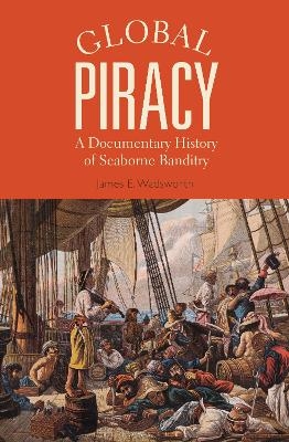 Global Piracy - James E. Wadsworth