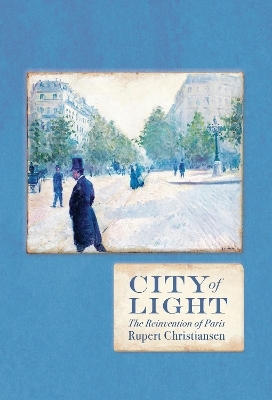 City of Light - Rupert Christiansen