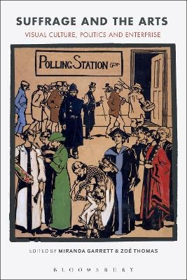Suffrage and the Arts - Miranda Garrett, Zo&euml; Thomas
