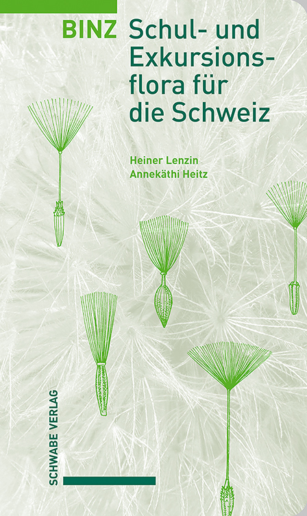 Binz &ndash; Schul- und Exkursionsflora f&uuml;r die Schweiz - Heiner Lenzin, Annek&auml;thi Heitz-Weniger