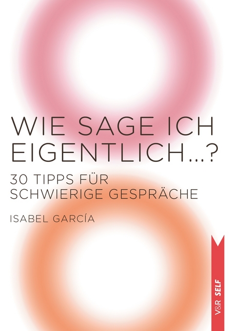 Wie sage ich eigentlich &hellip;? - Isabel Garc&iacute;a