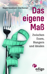 Das eigene Ma&szlig; - Margrit Hasselmann, Irina Rasimus