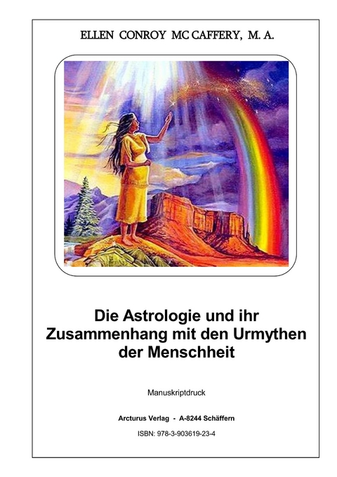Die Astrologie und ihr Zusammenhang mit den Urmythen der Menschheit