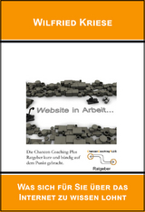 Was sich f&uuml;r Sie &uuml;ber das Internet zu wissen lohnt - Kriese Wilfried