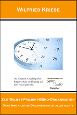 Zeit-Selbst-Projekt-B&uuml;ro-Organisation - Kriese Wilfried