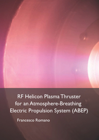 RF Helicon Plasma Thruster for an Atmosphere-Breathing Electric Propulsion System (ABEP)