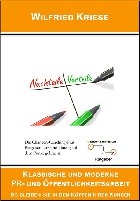 Klassische und moderne PR- und &Ouml;ffentlichkeitsarbeit - Kriese Wilfried