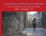 And the alley she whitewashed in light blue - Nili Portugali