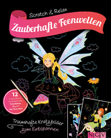 Zauberhafte Feenwelten - Kratzbuch f&uuml;r Kinder ab 6 Jahren