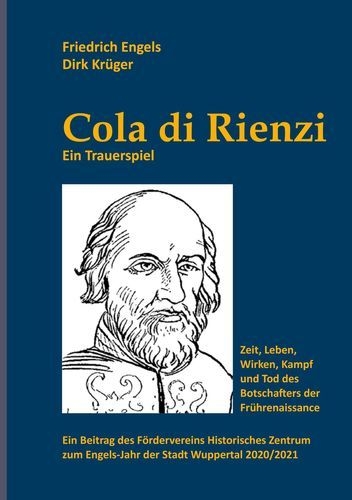 Cola di Rienzi - Friedrich Engels, Dirk Kr&uuml;ger