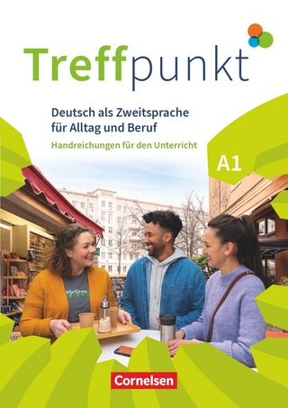 Treffpunkt - Deutsch für die Integration - Allgemeine Ausgabe – Deutsch als Zweitsprache für Alltag und Beruf - A1: Gesamtband