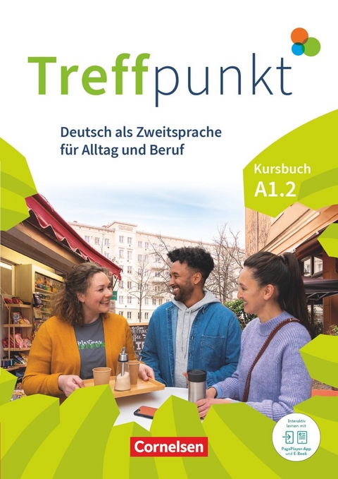 Treffpunkt - Deutsch f&uuml;r die Integration - Allgemeine Ausgabe &ndash; Deutsch als Zweitsprache f&uuml;r Alltag und Beruf - A1: Teilband 2 - Julia Herzberger, Friederike Jin, Martina Sch&auml;fer, Matthias Scheliga