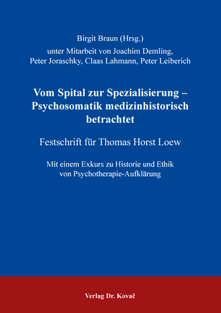 Vom Spital zur Spezialisierung – Psychosomatik medizinhistorisch betrachtet