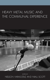 Heavy Metal Music and the Communal Experience - 