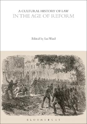 A Cultural History of Law in the Age of Reform