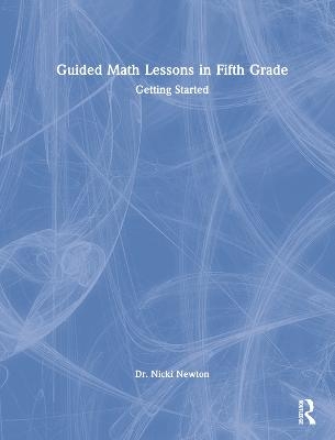 Guided Math Lessons in Fifth Grade - Nicki Newton