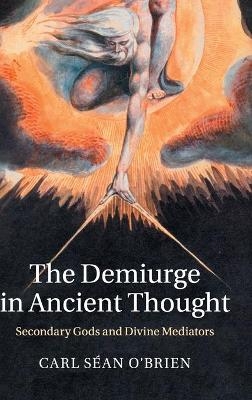 The Demiurge in Ancient Thought