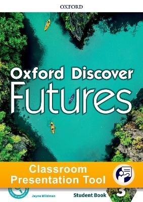 Oxford Discover Futures Level 3 Student Book Classroom Presentation Tool