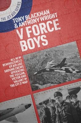 V Force Boys - Tony Blackman, Anthony Wright