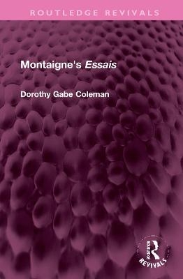 Montaigne's 'Essais' - Dorothy Gabe Coleman