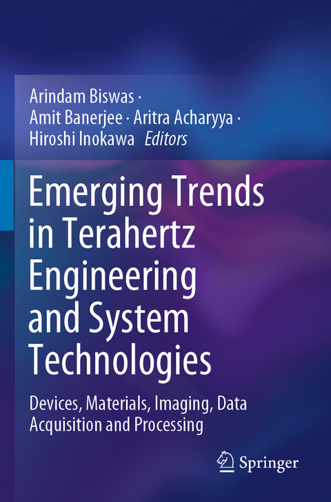 Emerging Trends in Terahertz Engineering and System Technologies - 