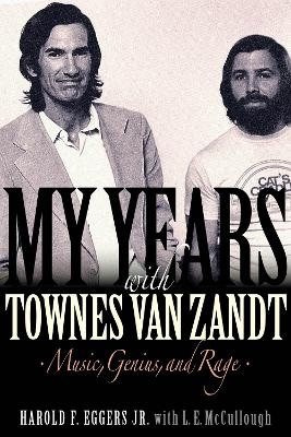 My Years with Townes Van Zandt - Harold F. Eggers