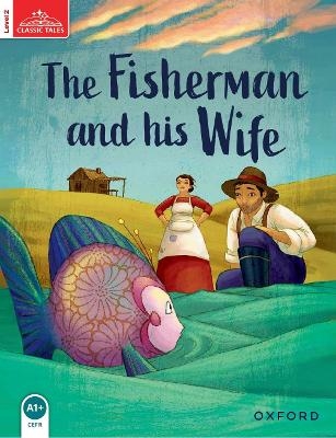 Classic Tales Second Edition: Level 2: The Fisherman and His Wife Audio Pack - Sue Arengo
