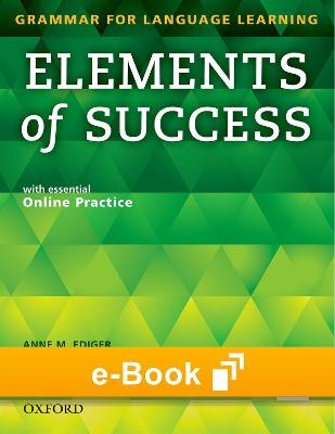 Elements of Success Level 2 Students E-Book - Anne Ediger, Linda Lee