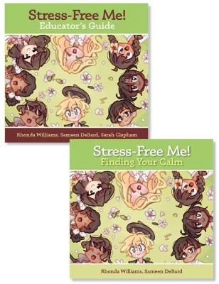 Stress-Free Me! - Rhonda Williams, Sameen DeBard, Sarah Clapman
