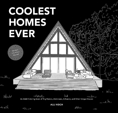Coolest Homes Ever - Alli Koch