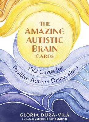 The Amazing Autistic Brain Cards - Gl&ograve;ria Dur&agrave;-Vil&agrave;