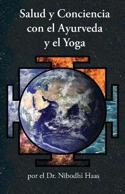 Salud y Conciencia con el Ayurveda y el Yoga -  Haas