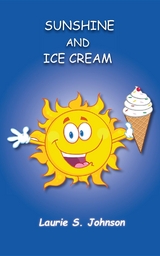 Sunshine and Ice Cream - Laurie S. Johnson