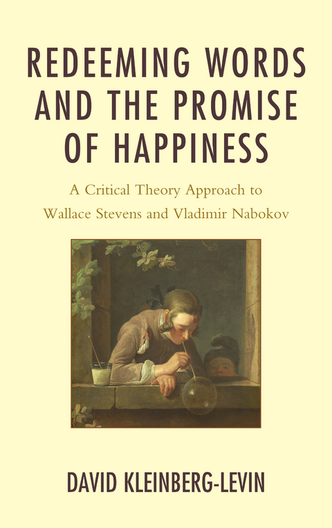 Redeeming Words and the Promise of Happiness -  David Kleinberg-Levin