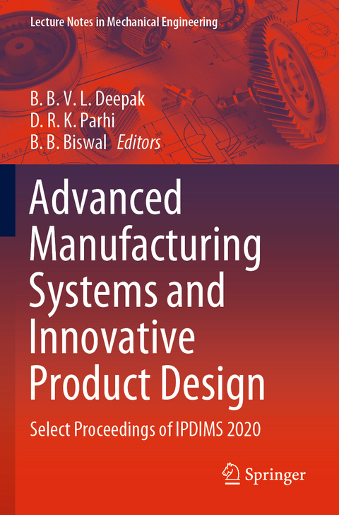 Advanced Manufacturing Systems and Innovative Product Design - 