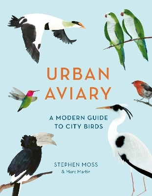 Urban Aviary - Stephen Moss