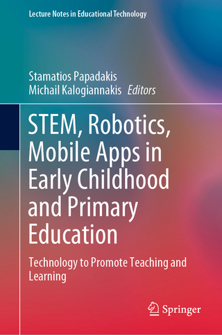 STEM, Robotics, Mobile Apps in Early Childhood and Primary Education
