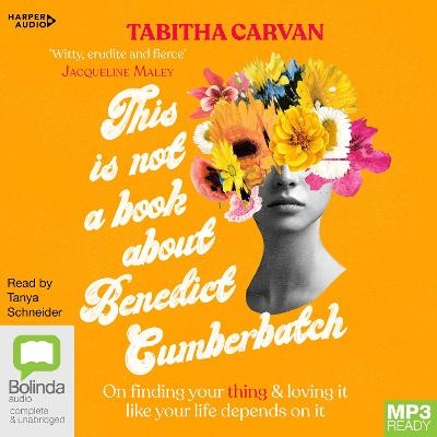 This is Not a Book About Benedict Cumberbatch - Tabitha Carvan
