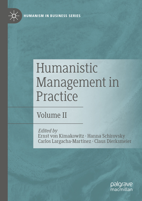 Humanistic Management in Practice - 