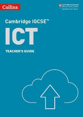 Cambridge IGCSE&trade; ICT Teacher&rsquo;s Guide - Paul Clowrey, Colin Stobart