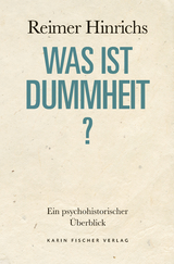 Was ist Dummheit? - Reimer Hinrichs