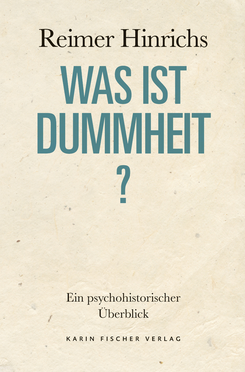 Was ist Dummheit? - Reimer Hinrichs