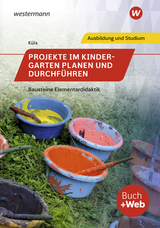 Projekte im Kindergarten planen und durchf&uuml;hren - Holger K&uuml;ls