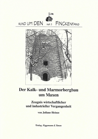 Der Kalk- und Marmorbergbau um Maxen