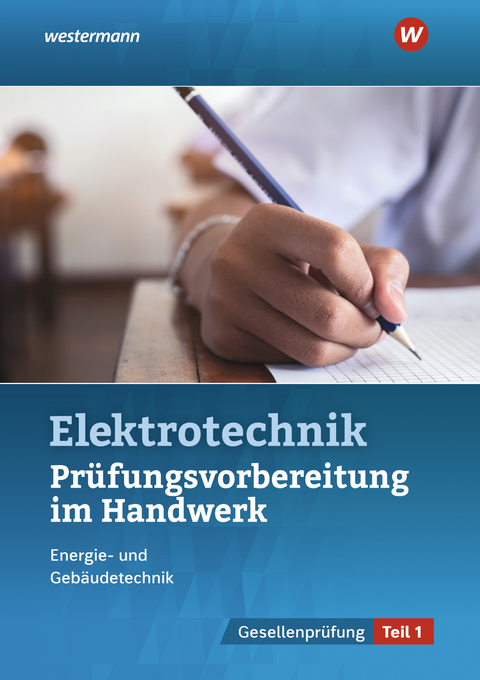 Pr&uuml;fungsvorbereitung f&uuml;r die handwerklichen Elektroberufe - Thomas Kramer, Markus Asmuth, Udo Fischer
